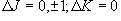 \Delta J = 0, \pm 1;\Delta K = 0
