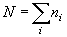 N = \sum\limits_i {n_i }