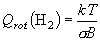 Q_{rot} \left( {{\rm H}_2 } \right) = \frac{{kT}}{{\sigma B}}