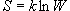 S = k\ln W
