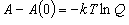 A - A\left( 0 \right) =  - kT\ln Q
