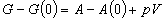 G - G\left( 0 \right) = A - A\left( 0 \right) + pV