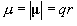 \mu  = \left| {\bf \mu } \right| = qr