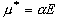\mu ^ *   = \alpha E