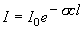 I = I_0 e^{ - \sigma cl} 