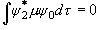\int {\psi _0^ *  \mu \psi _2 d\tau }  = 0
