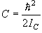 C = \frac{{\hbar ^2 }}{{2I_C }}