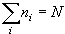 \sum\limits_i {n_i }  = N